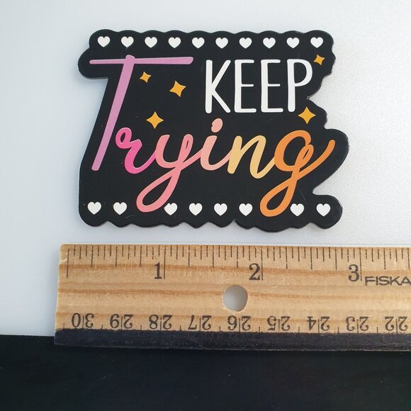 Keep Trying Inspirational Vinyl Fridge Magnet School Locker Motivation Goal - Picture 3 of 3
